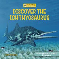 Discover the Ichthyosaur (ISBN: 9781668946688)