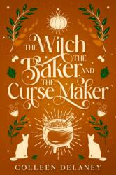 The Witch, the Baker, and the Curse Maker (ISBN: 9781648985836)