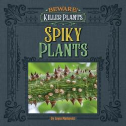 Spiny and Prickly Plants (ISBN: 9781534189119)