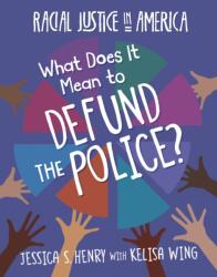 What Does It Mean to Defund the Police? (ISBN: 9781534180260)