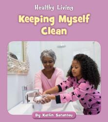 Keeping Myself Clean (ISBN: 9781534160972)