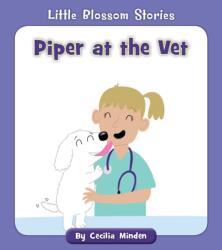Piper at the Vet (ISBN: 9781534160910)