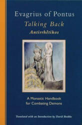 Talking Back - Evagrius, David Brakke (ISBN: 9780879073299)