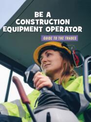 Be a Construction Equipment Operator (ISBN: 9781534151079)