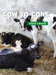 Cow to Cone (ISBN: 9781534143005)