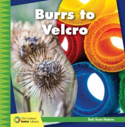 Burrs to Velcro (ISBN: 9781534142909)