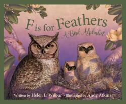 F is for Feathers (ISBN: 9781534111400)