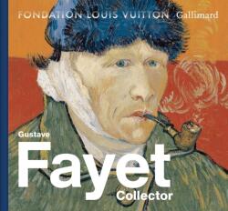 Gustave Fayet: Collector (ISBN: 9782073158819)