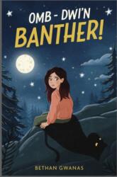 OMB - Dwi'n Banther! (ISBN: 9781800998728)