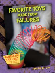 Favorite Toys Made from Failures (ISBN: 9781668939307)