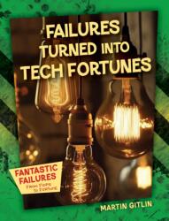 Failures Turned into Tech Fortunes (ISBN: 9781668939291)