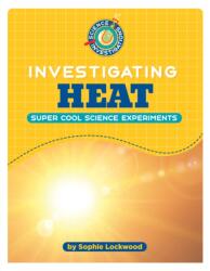 Investigating Heat (ISBN: 9781668938188)