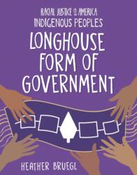 Longhouse Form of Government (ISBN: 9781668937969)