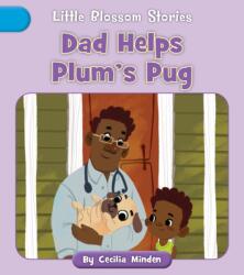 Dad Helps Plum's Pug (ISBN: 9781668937266)