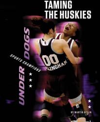 Taming the Huskies (ISBN: 9781668928820)
