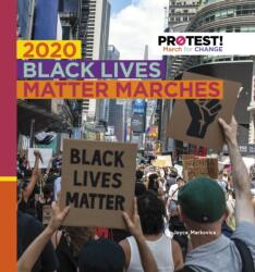 2020 Black Lives Matter Marches (ISBN: 9781534186439)