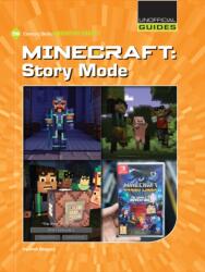 Minecraft: Story Mode (ISBN: 9781534133099)