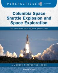 Columbia Space Shuttle Explosion and Space Exploration (ISBN: 9781534100398)