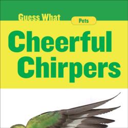 Cheerful Chirpers (ISBN: 9781534100343)