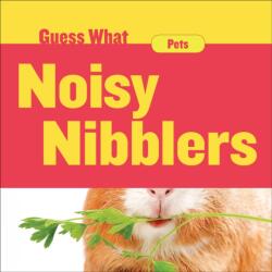 Noisy Nibblers (ISBN: 9781534100329)