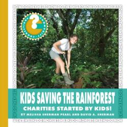 Kids Saving the Rainforest (ISBN: 9781534100237)