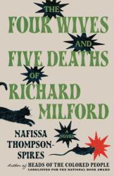 Four Wives and Five Deaths of Richard Milford (ISBN: 9781501168048)