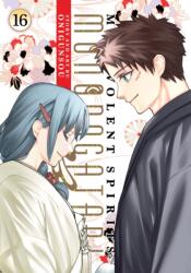 Malevolent Spirits: Mononogatari Vol. 16 (ISBN: 9798895613801)