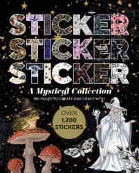 Sticker Sticker Sticker: A Mystical Collection (ISBN: 9781915191298)