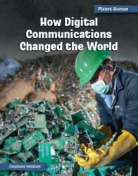 How Digital Communications Changed the World (ISBN: 9781668938010)