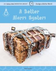 A Better Alarm System (ISBN: 9781534143241)