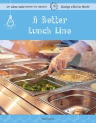 A Better Lunch Line (ISBN: 9781534143210)