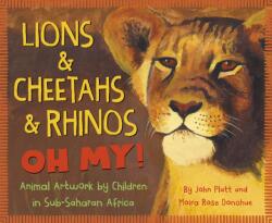 Lions & Cheetahs & Rhinos OH MY! (ISBN: 9781534110540)