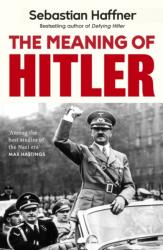 The Meaning Of Hitler (ISBN: 9781399638111)