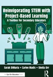 Reinvigorating STEM with Project-Based Learning (ISBN: 9781041331926)