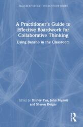 A Practitioner's Guide to Effective Boardwork for Collaborative Thinking (ISBN: 9781032992334)