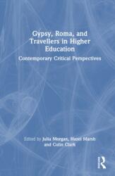 Gypsies, Roma, and Travellers in Higher Education (ISBN: 9781032823713)