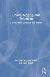 Choirs, Singing, and Belonging (ISBN: 9781032791135)