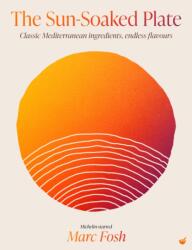 The Sun-Soaked Plate (ISBN: 9781848994515)