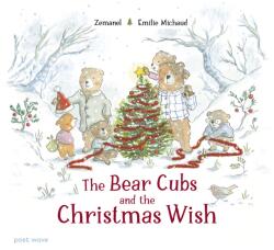 The Bear Cubs and the Christmas Wish (ISBN: 9781836271925)