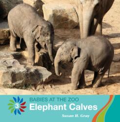 Elephant Calves (ISBN: 9781534161214)
