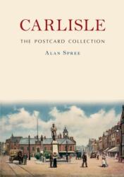 Carlisle: The Postcard Collection (ISBN: 9781398132443)