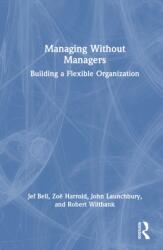 Managing Without Managers (ISBN: 9781041234418)