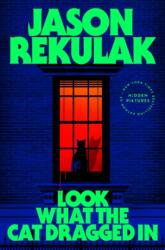 Look What the Cat Dragged In (ISBN: 9781250477194)
