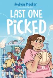Last One Picked (ISBN: 9781250383945)
