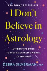 I Don't Believe in Astrology (ISBN: 9781250342416)