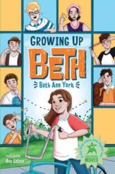Growing Up Beth (ISBN: 9781623547776)
