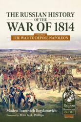 The Russian History of the War of 1814 Volume 2 (ISBN: 9781806722570)