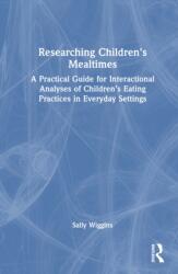 Researching Children's Mealtimes (ISBN: 9781032868738)