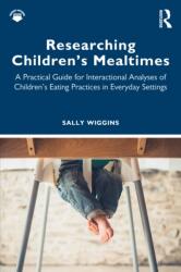 Researching Children's Mealtimes (ISBN: 9781032868509)