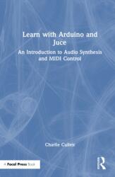 Learn with Arduino and Juce (ISBN: 9781032060040)